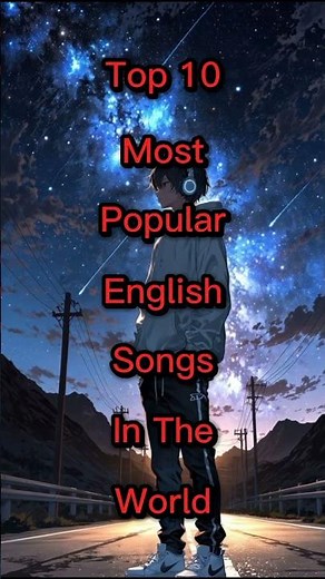 Top 10 Most Popular English Songs In The World #shorts #shortsfeed #top10 #englishsongs