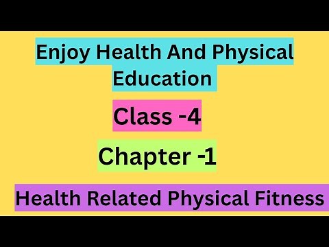 Enjoy Health And Physical Education Class 4 Chapter 1 Health Related Physical Fitness