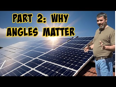A Beginners Guide To Solar Part 2: Solar Array Placement. Angles, directions and things to consider.