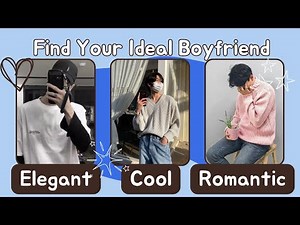 Find your boyfriend type | Personality Test Quiz