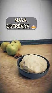 🥧 ¡Masa Quebrada Fácil para Tus Postres!