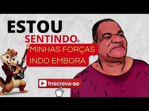 ESTOU SENTINDO MINHAS FORÇAS INDO EMBORA (versão) EsquiloMix