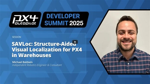 【2025 PX4 Developer Summit】Structure-Aided Visual Localization for PX4 in...