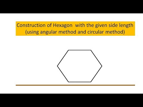 geometric constructions : construction of hexagon using angular and circular method