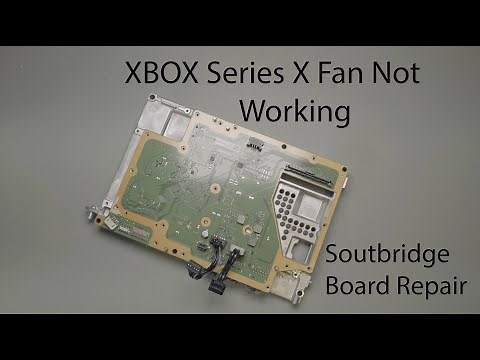 Xbox Series X Fan With No Power - Southbridge Board Diagnostic and Repair
