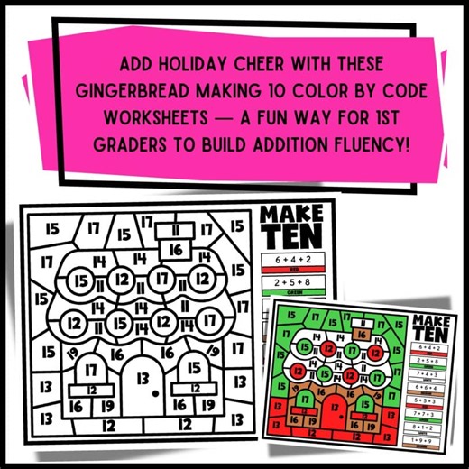 Making 10 Color by Code Math Worksheets – Gingerbread Holiday Theme (1st Grade)