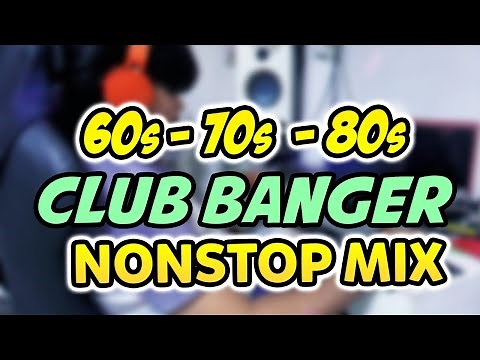 NONSTOP 60s,70s,80s, DISCO REMIX - BEST OF 80s and 90s DISCO