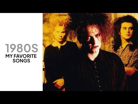 my top 100 favorite songs from the 1980s