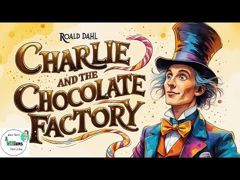 🍫Charlie and the Chocolate Factory 🍫 by Roald Dahl| READ ALOUD | CHAPTER BOOK