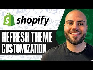 Shopify Refresh Theme Customization (Full Guide For Beginners)