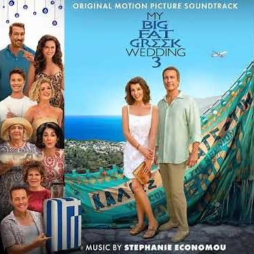 My Big Fat Greek Wedding 3 Soundtrack | Opa – Giorgos Alkaios & Friends | Original Score |
