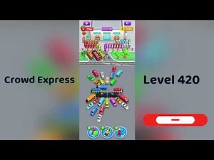 Crowd Express Level 420 Walkthrough 🚦 | Step-by-Step Solution | Go Answer