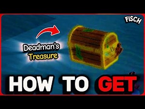 How To Get DEAD MAN’S TREASURE In Fisch (Roblox)