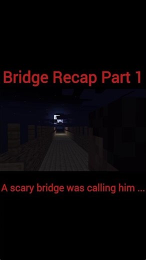 Bridge Short Film Recap #minecraft #minecraftsurvival #minecraftanimation
