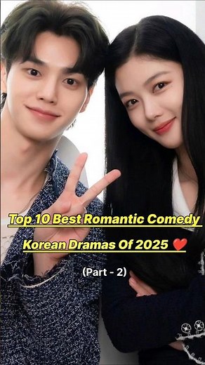 Top 10 Best Romantic Comedy Korean Dramas Of 2025 ❤️👍🏻#kdrama #drama #fypviral #koreandrama #fypシ