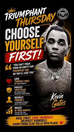 Triumphant Thursday 💯 | Kevin Gates – Choose Yourself First ❤️🔥