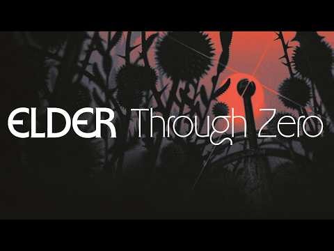 Elder - Through Zero [full album]