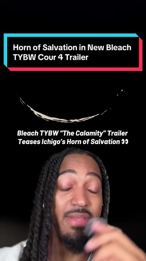 Bleach TYBW: Ichigo’s Horn of Salvation Teased — July 2026