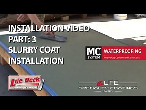 Life Deck MC System (Step 3) Slurry Installation