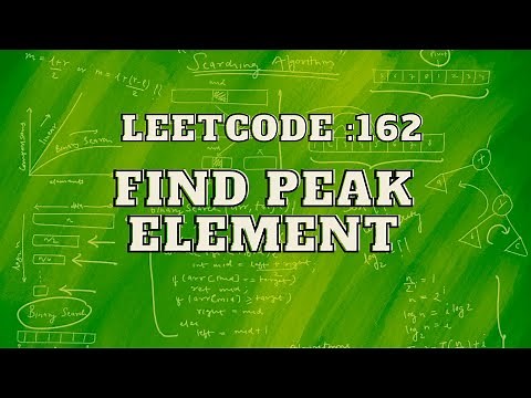 Leetcode 162: Find peak element | Binary Search | Intuition and Approach