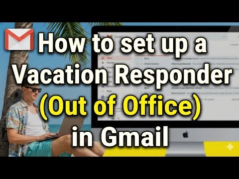 How to set up a Vacation Responder in Gmail (Out of Office).