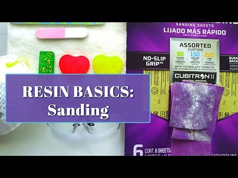 Resin Basics | How to Sand Resin Pieces| Smoothing Rough Edges