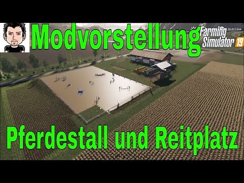 LS19 Modvorstellungen PC Pferdestall und Reitplatz Landwirtschafts Simulator 19
