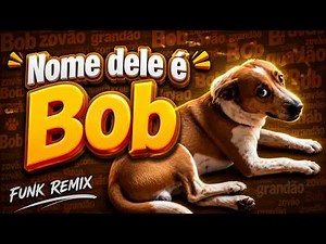 O NOME DELE É BOB - ELE TEM OS OVÃO BEM GRANDÃO (Funk Remix) prod. Wesley Torres