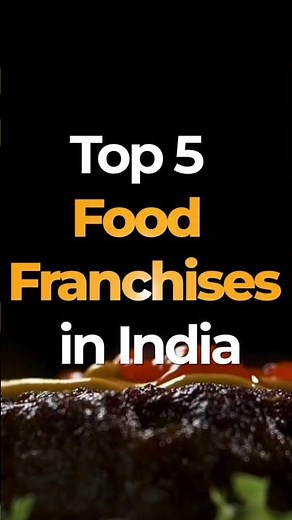 Top 5 Food Franchise Opportunities in India! #franchise #business #businessideas