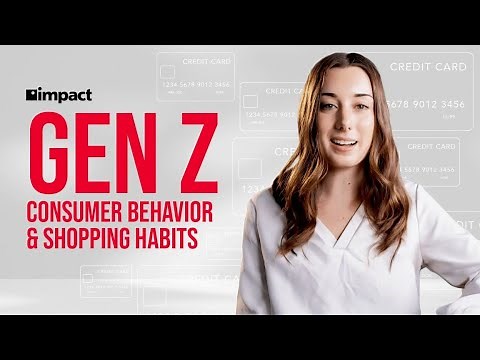 Gen Z Consumer Behavior & Shopping Habits