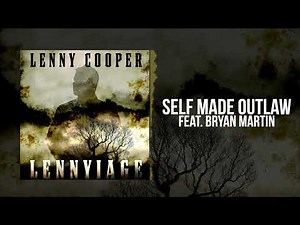 Lenny Cooper - Self Made Outlaw (feat. Bryan Martin) [Official Audio]