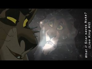 What if Scar saves Nuka? (Lion King AU)