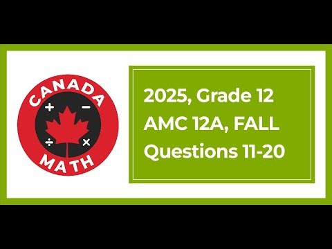 2025, Grade 12, AMC 12A | Questions 11-20