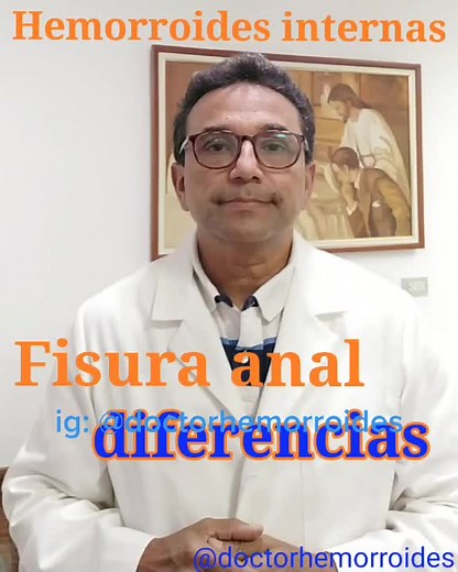 diferencia entre fisura y hemorroides internas.sigueme por ig:@doctorhemorroides