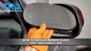 How to Replace Mirror Glass 1997-2003 Ford F-150