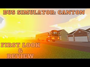 Roblox | Bus Simulator: Canton | First Look And Review