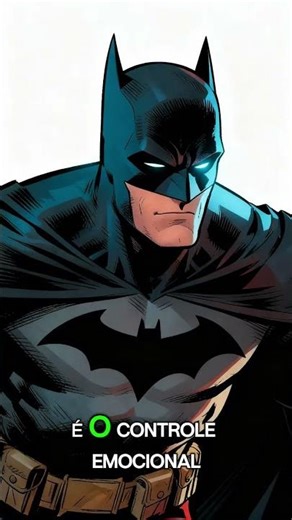 O Verdadeiro Poder do Batman