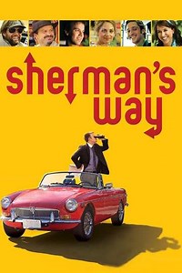 Sherman's Way (2008) - Movie