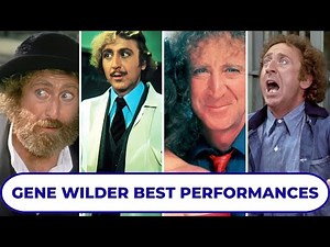 Gene Wilder Top 10 Best Performances