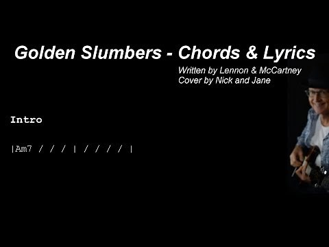 Golden Slumbers - Chords and Lyrics TAB