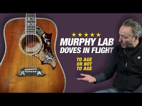 A Beat-Up Classic – The Doves in Flight Murphy Lab from Gibson