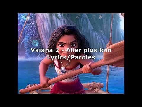 Vaiana 2 - Aller plus loin Lyrics/Paroles