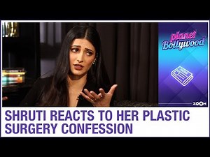 Shruti Haasan REACTS on her plastic surgery confession | Exclusive Interview