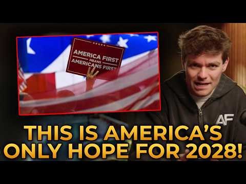 Nick Fuentes REVEALS America First's ONLY Hope for 2028: "It's Not MAGA!"