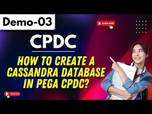 CPDC Demo 03 | How to Create a Cassandra Database in Pega CPDC? | Beginner’s Guide