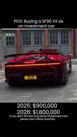 POV: Buying a SF90 XX as an investment car