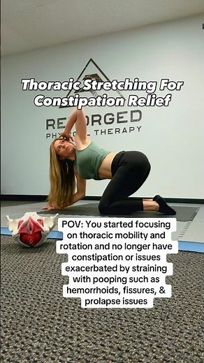 Thoracic Stretching For Constipation Relief (Poop w/o Pushing!) #poop #constipation #mom #dad #fy