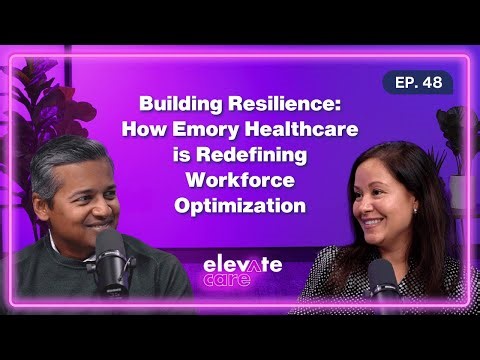 Building Resilience: How Emory Healthcare is Redefining Workforce Optimization