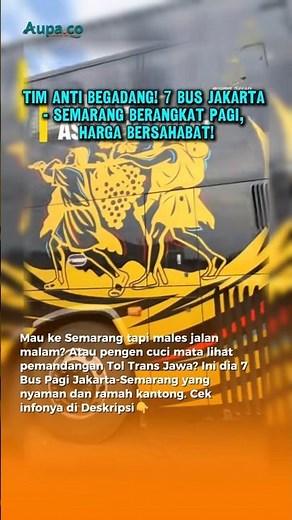 7 Rekomendasi Bus Pagi Jakarta-Semarang Terbaik 2026: Harga Tiket & Jadwal Lengkap