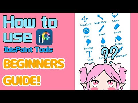 Ibis Paint X Tutorial for Beginners Part 1 [How to Use Tools]